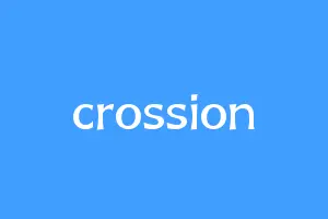 crossion